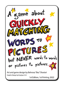 A game about quickly matching words to pictures but never words to words or pictures to pictures. (2022)