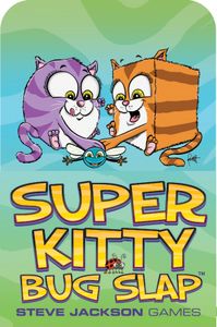 Super Kitty Bug Slap (2017)