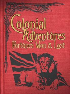 Colonial Adventures!  Fortunes Won & Lost (2008)