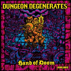 Dungeon Degenerates: Hand of Doom (2017)