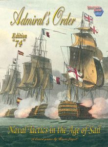 Admiral's Order: Naval Tactics in the Age of Sail – Edition 74 (2013)