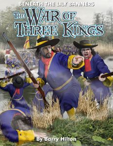 Beneath the Lily Banners: The War of Three Kings (2018)