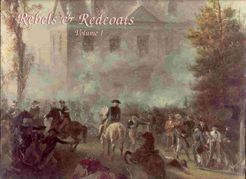 Rebels & Redcoats: Volume I (1995)