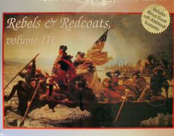 Rebels & Redcoats: Volume III Compilation Edition (2004)