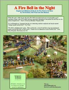 A Fire Bell in the Night: Brigade Level Miniature Rules for the War Between the States (2012)