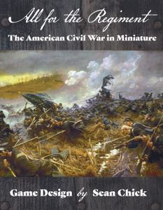 All For The Regiment: The American Civil War in Miniature (2020)