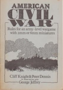 American Civil War Rules for an Army-level Wargame with 2mm or 6mm Miniatures (1986)