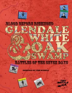 Blood Before Richmond: Glendale & White Oak Swamp (2015)