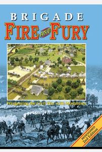 Brigade Fire and Fury: Wargaming the Civil War with Miniatures (1990)