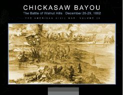 Chickasaw Bayou: The Battle of Walnut Hills, December 26-29, 1862