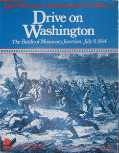 Drive on Washington: The Battle of Monocacy Junction, July 9, 1864 (1980)