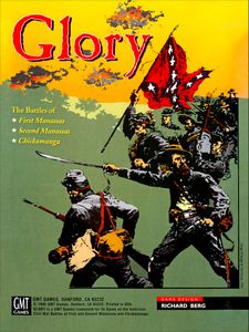 Glory: The Battles of First & Second Manassas and Chickamauga, 1861-63