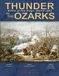 Thunder in the Ozarks: Battle for Pea Ridge, March 1862 (2016)