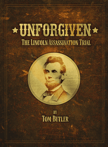 Unforgiven: The Lincoln Assassination Trial (2021)