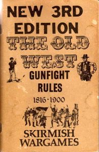 The Old West Gunfight Rules 1816-1900 (1975)