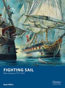 Fighting Sail: Fleet Actions 1775–1815 (2015)