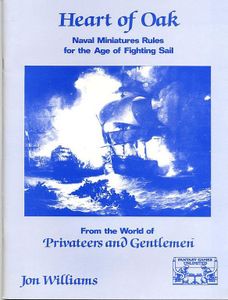 Heart of Oak: Naval Miniatures Rules for the Age of Fighting Sail (1978)