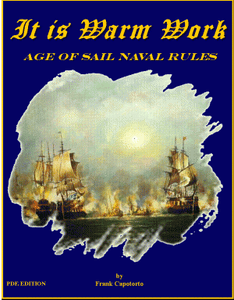 It is Warm Work- Age of Sail Naval Rules (2011)