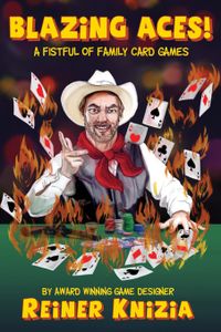 Blazing Aces!: A Fistful of Family Card Games (1995)