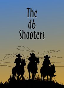 The d6 Shooters (2009)