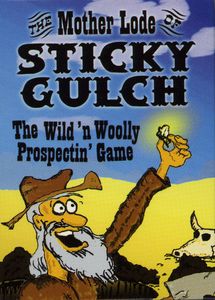 The Mother Lode of Sticky Gulch (2003)