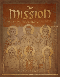The Mission: Early Christianity from the Crucifixion to the Crusades (2020)