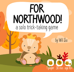 For Northwood! A Solo Trick-Taking Game (2021)