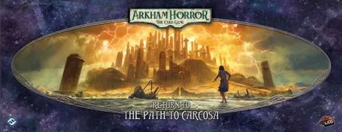 Arkham Horror: The Card Game – Return to the Path to Carcosa