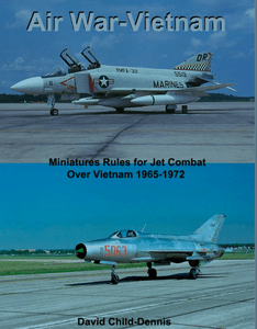 Air War Vietnam: Miniature Rules for Jet Combat Over Vietnam 1965-1972 (2010)