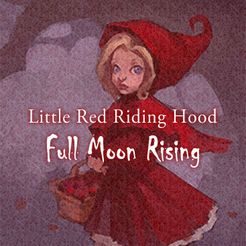 Little Red Riding Hood: Full Moon Rising (2019)