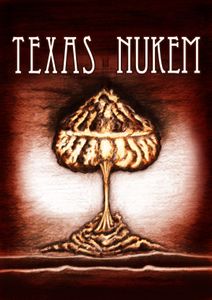 Texas Nukem (2011)