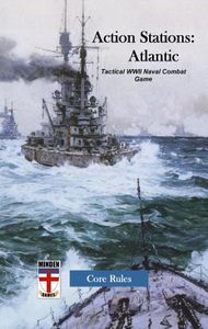 Action Stations: Atlantic – Tactical WWII Naval Combat Game: Core Rules (2019)