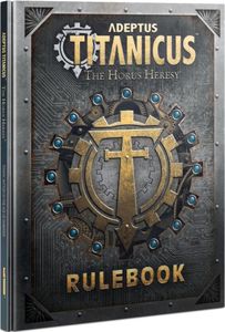 Adeptus Titanicus: The Horus Heresy – Rulebook (2018)