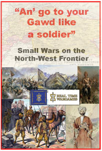 "An' go to your Gawd like a soldier": Small Wars on the North-West Frontier (2019)