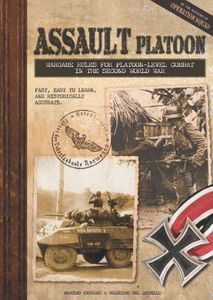 Assault Platoon: Wargame Rules for Platoon-Level Combat in the Second World War (2013)