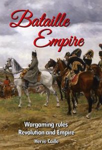 Bataille Empire: Wargaming Rules Revolution and Empire (2018)