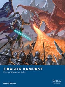 Dragon Rampant: Fantasy Wargaming Rules (2015)