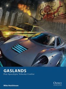 Gaslands: Post-Apocalyptic Vehicular Combat (2017)