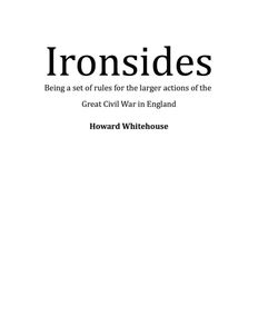 Ironsides: Being a set of rules for the larger actions of the Great Civil War in England (2013)