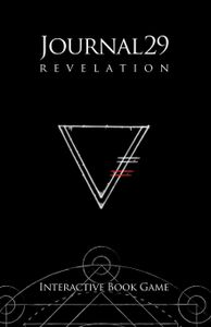 Journal 29 Revelation: Interactive Book Game (2018)