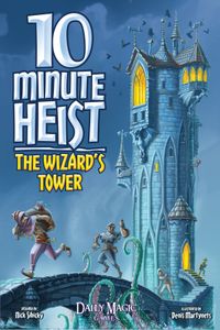 10 Minute Heist: The Wizard's Tower (2017)