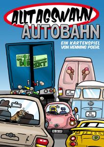 Alltagswahn Autobahn (2017)