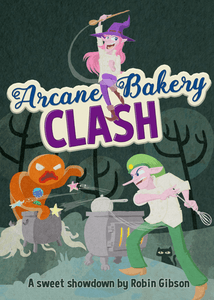 Arcane Bakery Clash (2018)