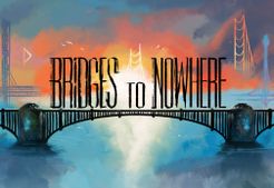 Bridges to Nowhere (2018)