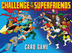 Challenge of the Superfriends Card Game (2019)