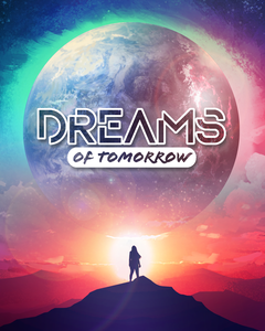 Dreams of Tomorrow (2019)