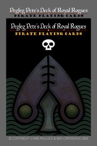 Pegleg Pete's Deck of Royal Rogues (2007)