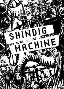 Shindig Machine (2013)