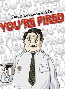 You're Fired! (2016)
