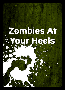 Zombies at Your Heels
